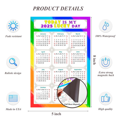 2025 Magnetic Calendar - Calendar Magnets - Today is my Lucky Day - (Fade, Tear, and Water Resistant) - Themed 043